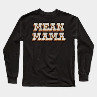 Mean Mama Retro 70's Long Sleeve T-Shirt